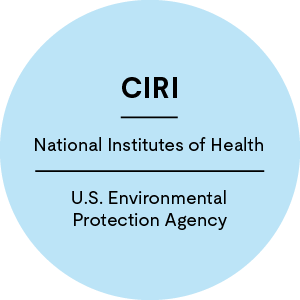 CIRI * National Institutes of Health * U.S. Environmental Protection Agency